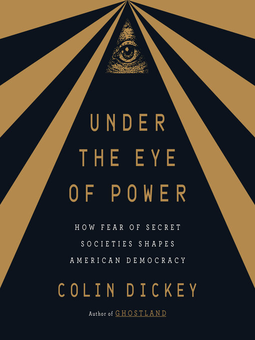 Title details for Under the Eye of Power by Colin Dickey - Available